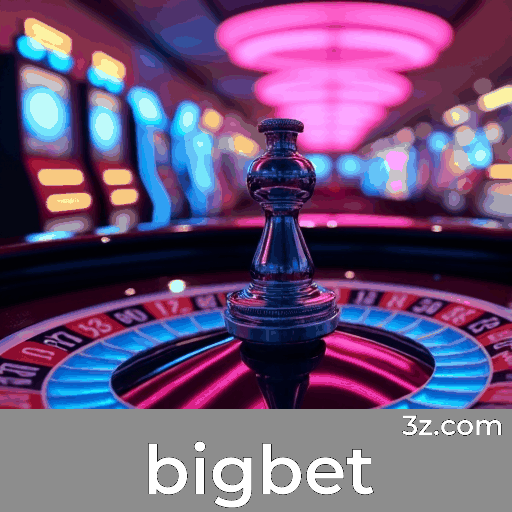 Experimente BigBet: Aposta Móvel Completa e Conveniente